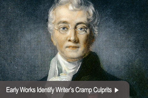 Early Works Identify Writer’s Cramp Culprits